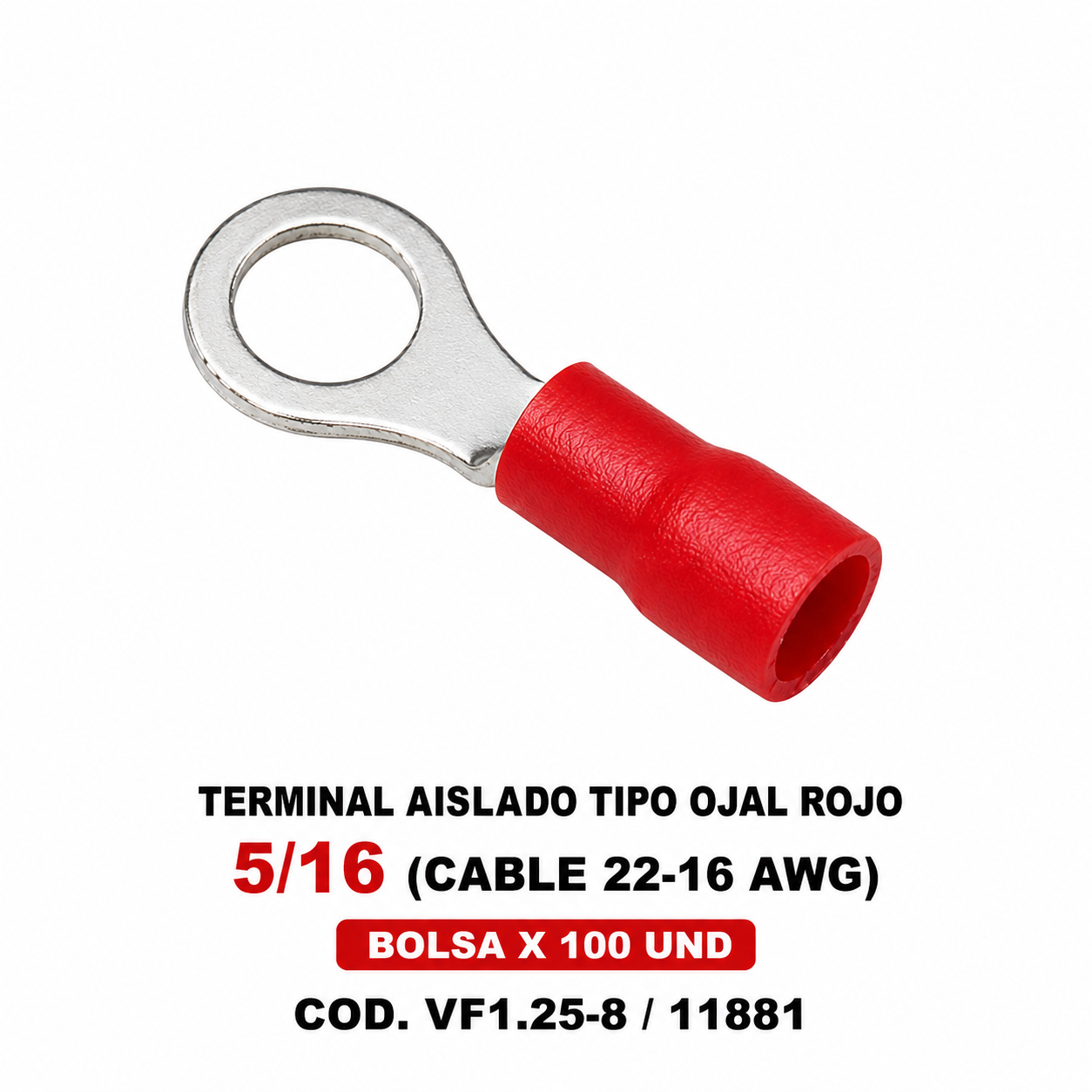 TERMINAL AISLADO TIPO OJAL ROJO 5/16 (CABLE 22-16 AWG) VF1.25-8 