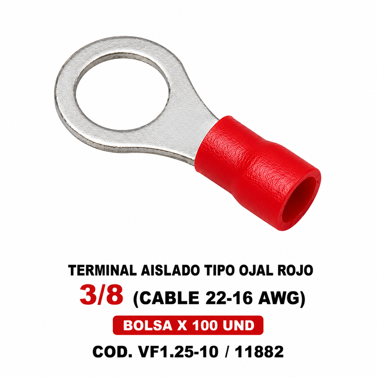 TERMINAL AISLADO TIPO OJAL ROJO 3/8 (CABLE 22-16 AWG) VF1.25-10 